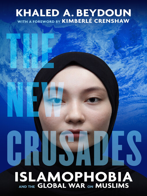 Title details for The New Crusades by Khaled A. Beydoun - Available